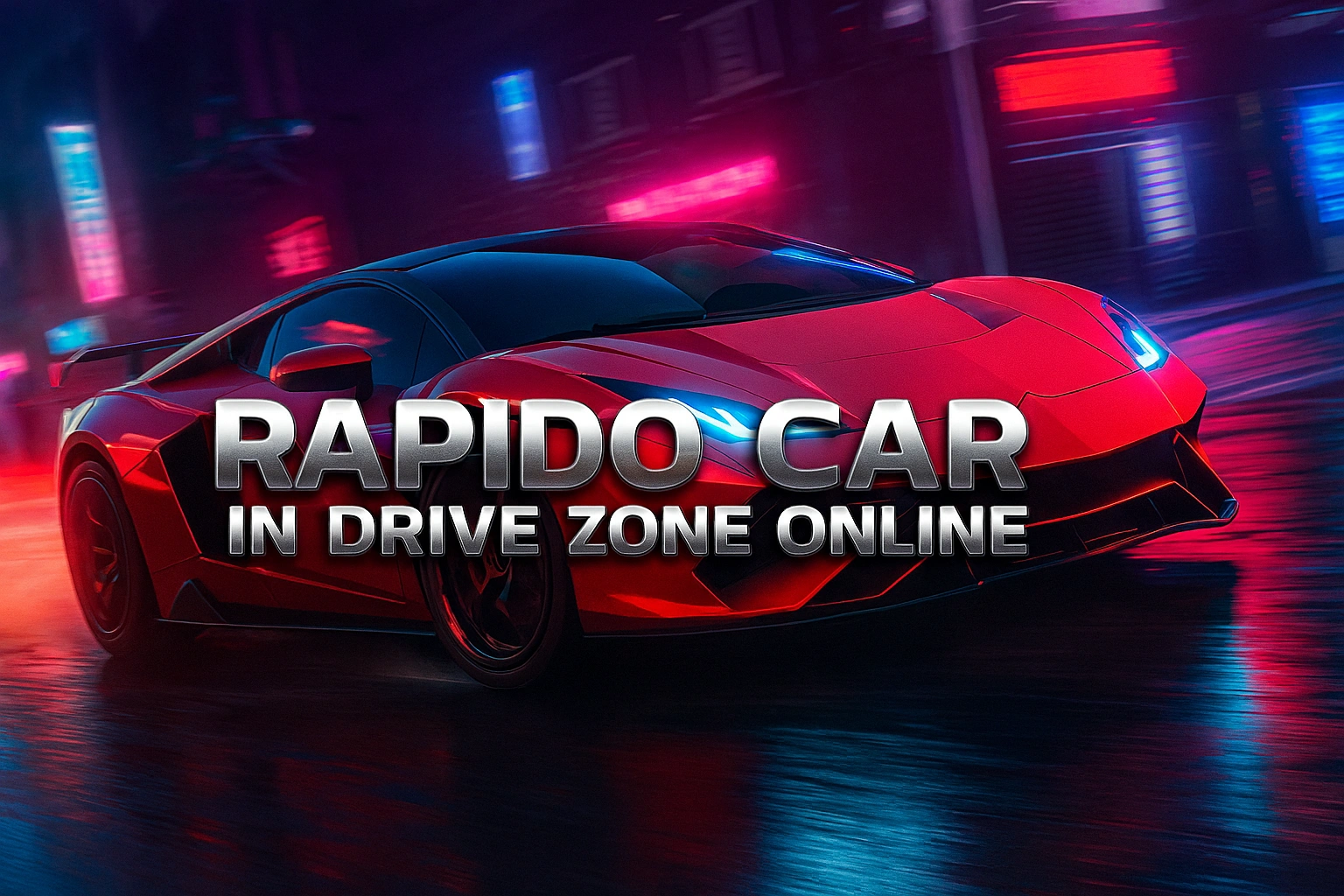 Rapido Car in Drive Zone Online: Complete Guide for Players 1 Rapido Car in Drive Zone Online