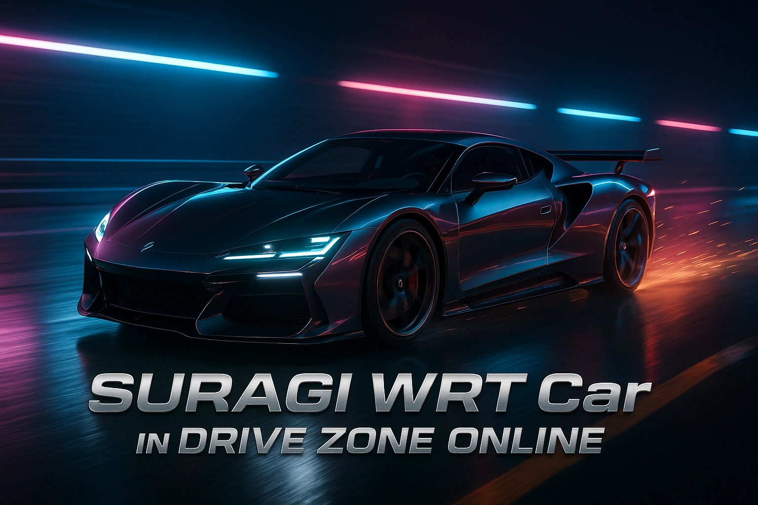 SURAGI WRT Car in Drive Zone Online: A Beast Built for Speed and Style 1 SURAGI WRT Car in Drive Zone Online