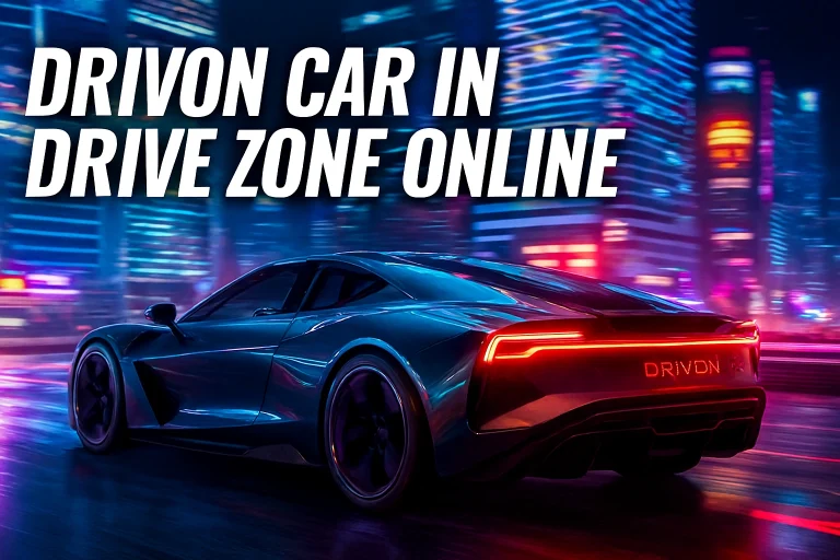 Drivon Car in Drive Zone Online: A Complete Guide for Gamers 2 drivon car in drive zone online